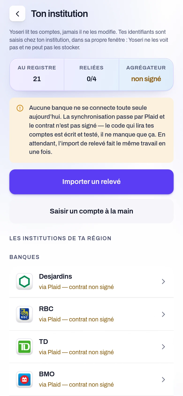 Capture de l’écran Lier une banque de l’application Yoseri. La liste des institutions, l’état réel de chaque connexion, et la phrase qui compte : tes identifiants se saisissent chez ton institution, jamais ici.