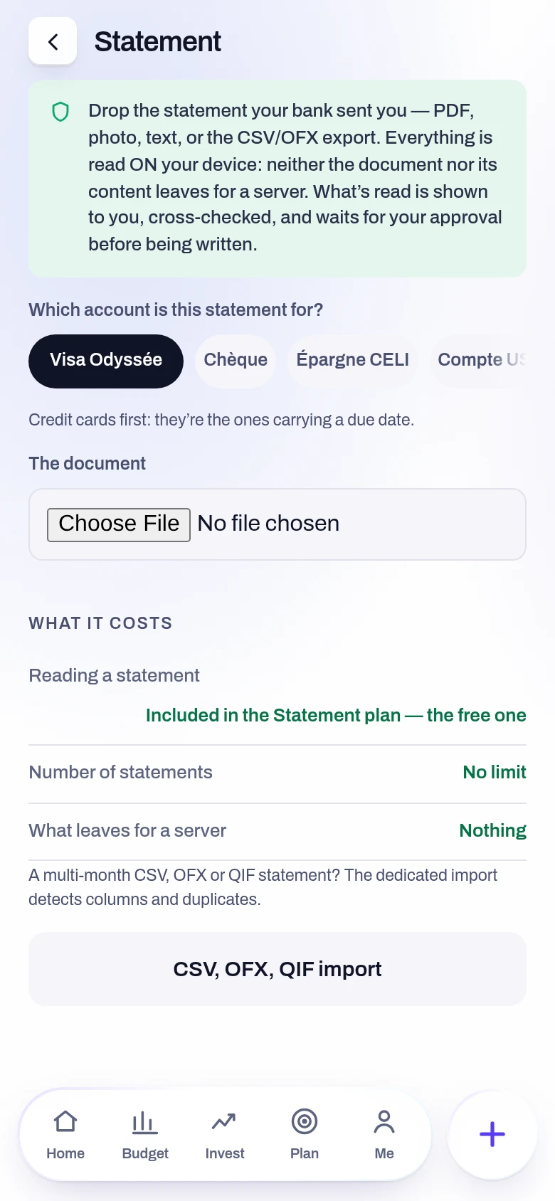 Screenshot of the Read a statement screen in the Yoseri app. The account the statement belongs to, the document you dropped in — PDF, photo, text or CSV/OFX — and the three lines that matter: included in the free plan, unlimited statements, nothing leaves for a server.