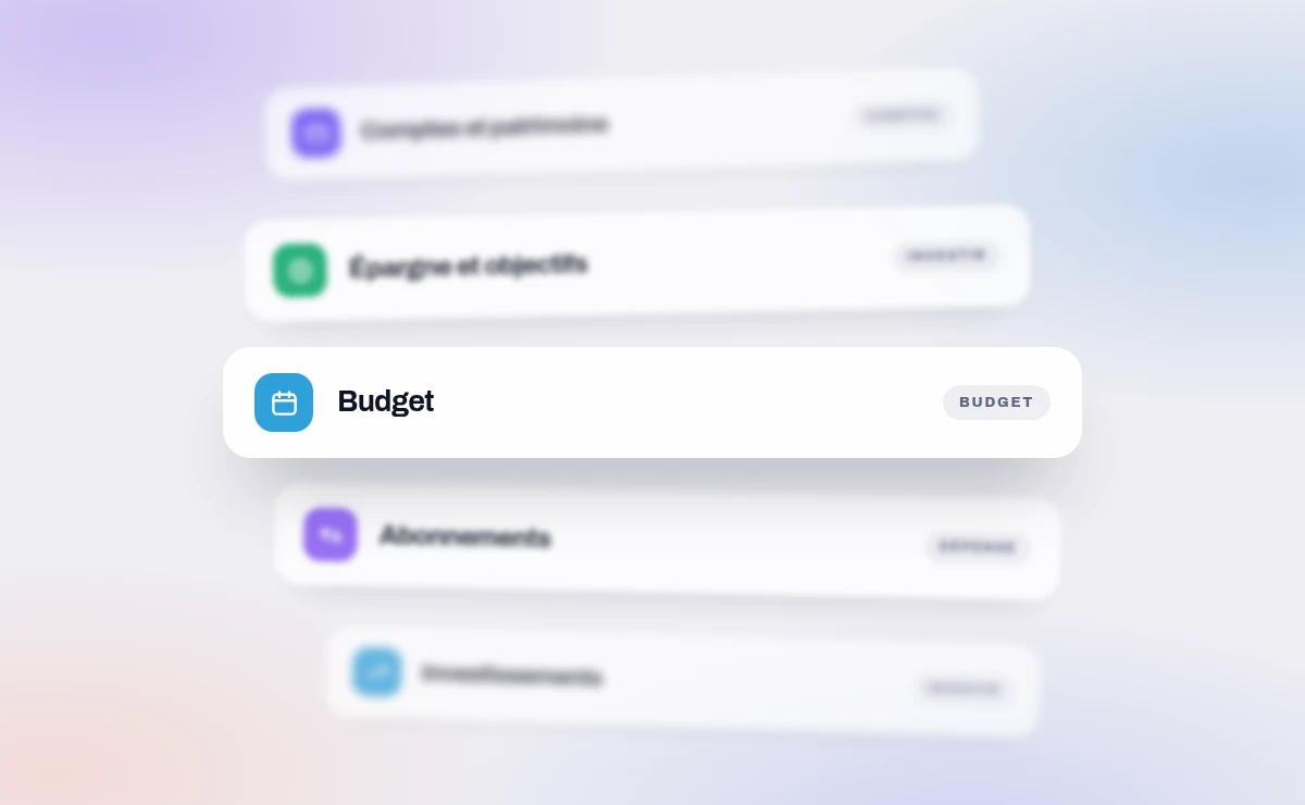 Cinq plaques empilées en profondeur : comptes et patrimoine, épargne et objectifs, budget, abonnements, investissements.